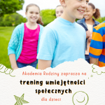 Trening umiejętności społecznych dla dzieci w wieku 6-7 lat