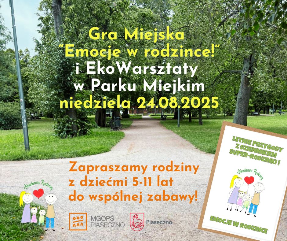 Rodzinna gra terenowa „Emocje w Rodzince” oraz warsztaty ekologiczne w Parku Miejskim w Piasecznie
