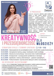 Centrum Przedsiębiorczości zaprasza młodzież szkolną na wyjątkowy i bezpłatny cykl: „Kreatywność i Przedsiębiorczość” dla Młodzieży”