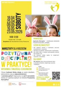 Zapraszamy na cykl warsztatów: „Pozytywna Dyscyplina w Praktyce”